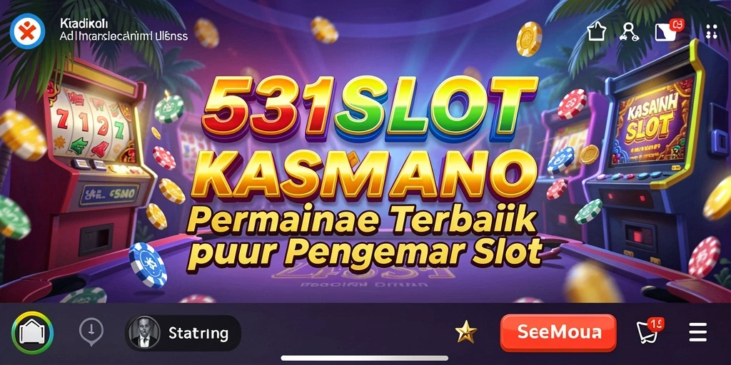 Tampilan permainan slot di 531SLOT yang menarik dan mengasyikkan.